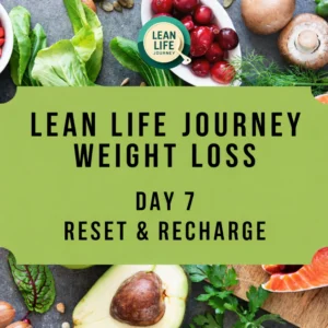 Day 7 Weight Loss Edition