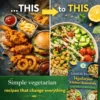 healthy-eating-transformation-vegetarian-recipes comparison between unhealthy fast food and healthy vegetarian meals showing lifestyle transformation