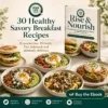 30 Healthy Savory Breakfast Recipes Promo Five LeanLife Journey savory breakfast plates and bowls beside the Rise & Nourish recipe ebook