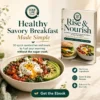 Savory Breakfast Bowl Made Simple Savory breakfast grain bowl with a poached egg and avocado next to the Rise & Nourish ebook
